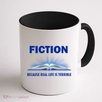 Fiction Because Real Life Is Terrible Coffee Mug thumb 1