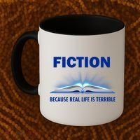 Fiction Because Real Life Is Terrible Coffee Mug thumb 2