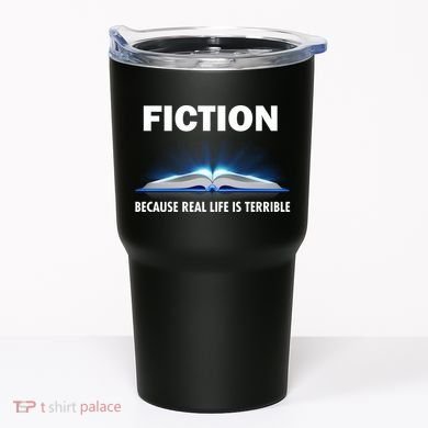 Fiction Because Real Life Is Terrible Tumbler