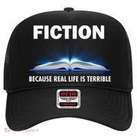 Fiction Because Real Life Is Terrible Hat thumb 0
