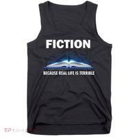 Fiction Because Real Life Is Terrible Tank Top thumb 0
