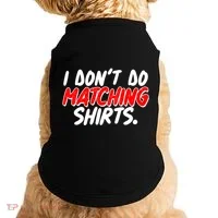 Funny I Don't Do Matchong Shirts Doggie Tank thumb 0
