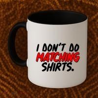 Funny I Don't Do Matchong Shirts Coffee Mug thumb 2