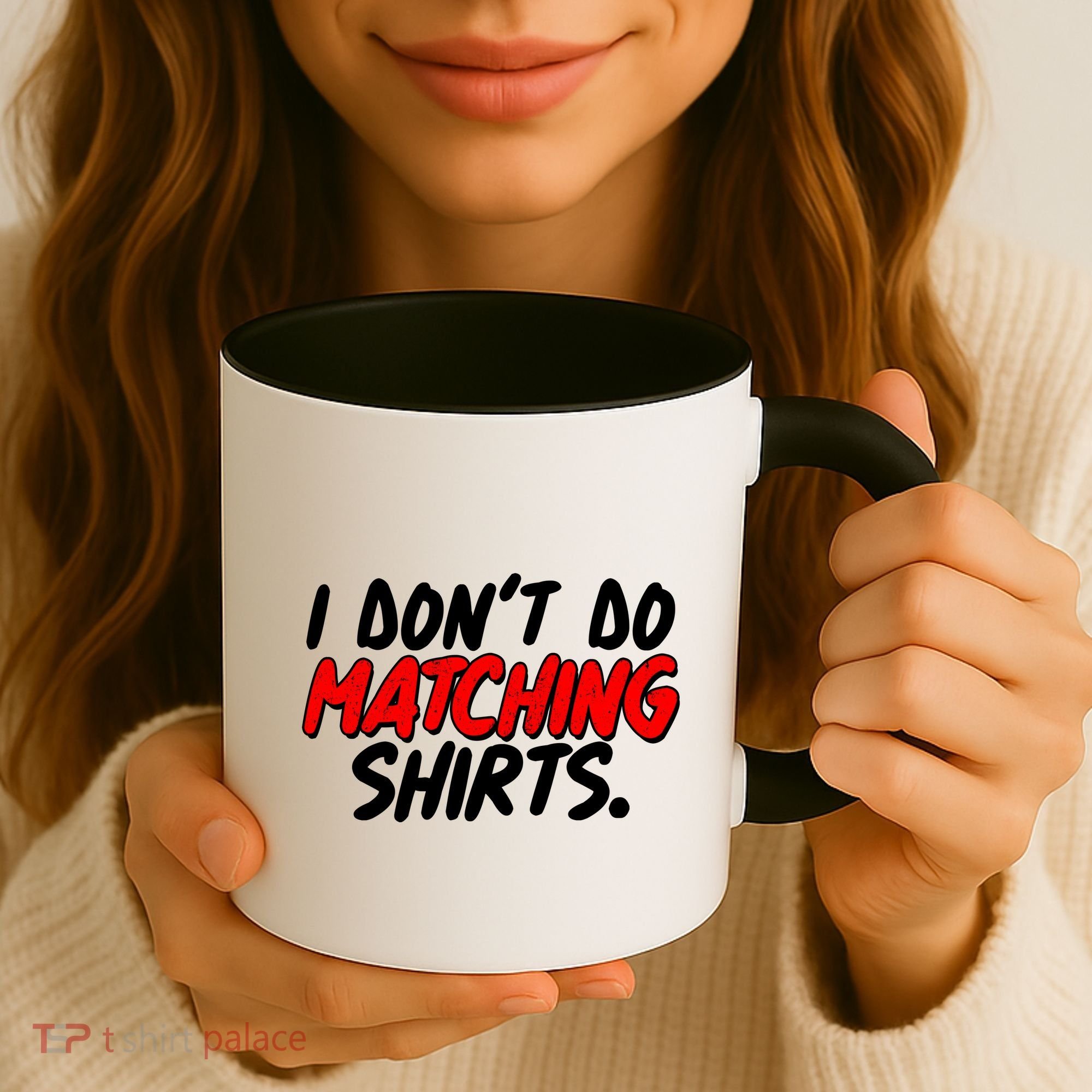Funny I Don't Do Matchong Shirts Coffee Mug