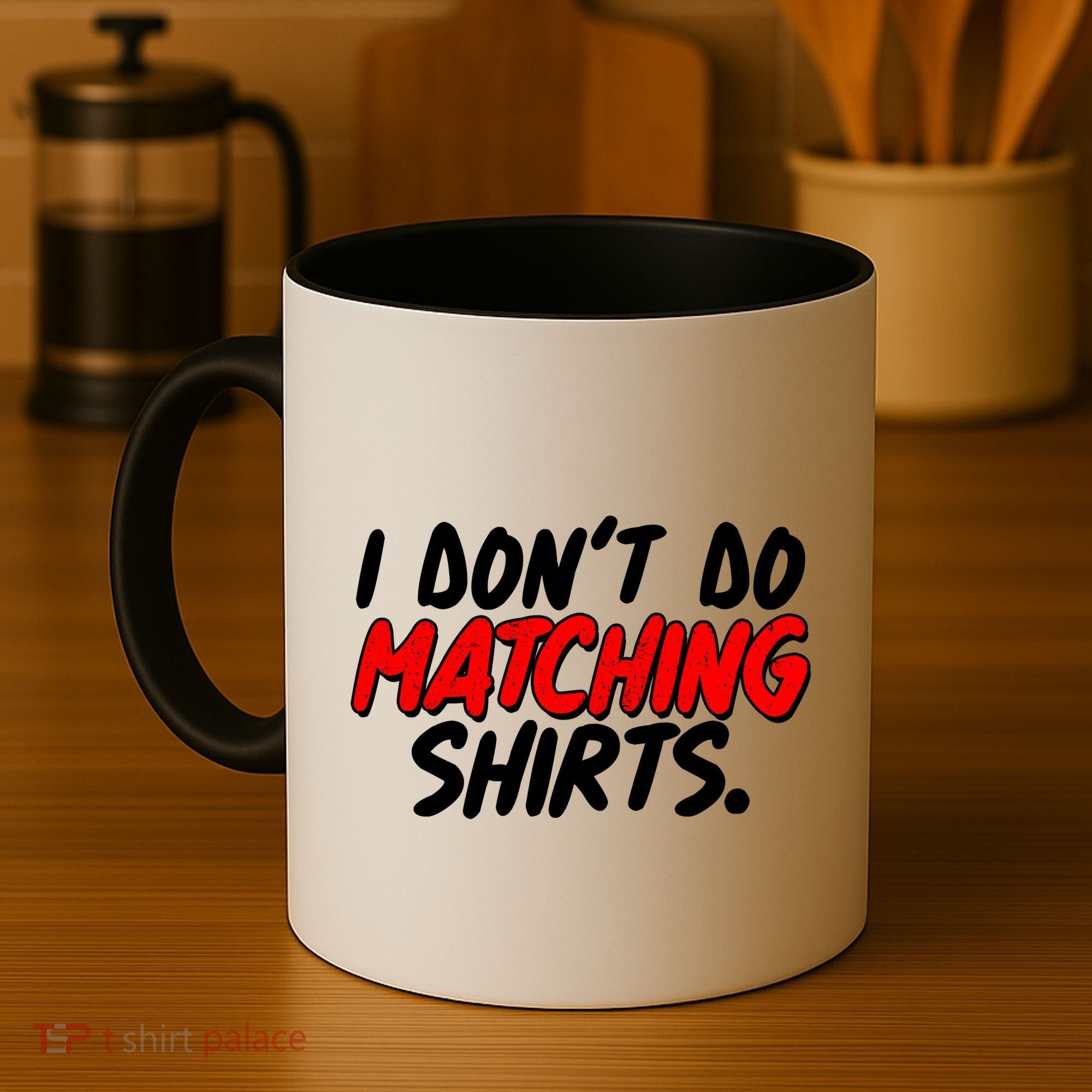 Funny I Don't Do Matchong Shirts Coffee Mug