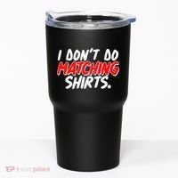 Funny I Don't Do Matchong Shirts Tumbler thumb 0
