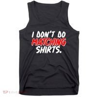 Funny I Don't Do Matchong Shirts Tank Top thumb 0