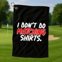 Funny I Don't Do Matchong Shirts Golf Towel thumb 1