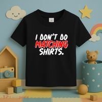 Funny I Don't Do Matchong Shirts Toddler T-Shirt thumb 3