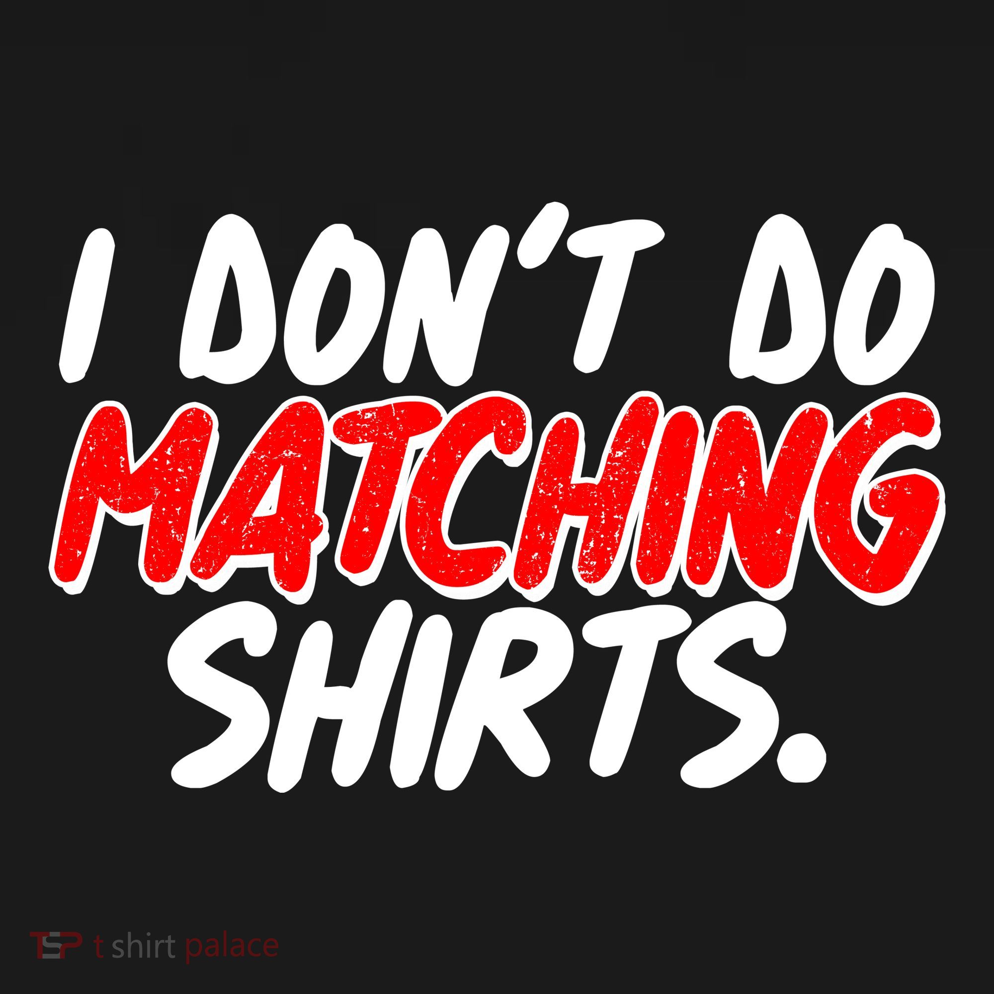 Funny I Don't Do Matchong Shirts Kids T-Shirt