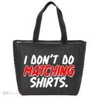Funny I Don't Do Matchong Shirts Tote Bag thumb 0