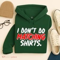 Funny I Don't Do Matchong Shirts Hoodie thumb 4