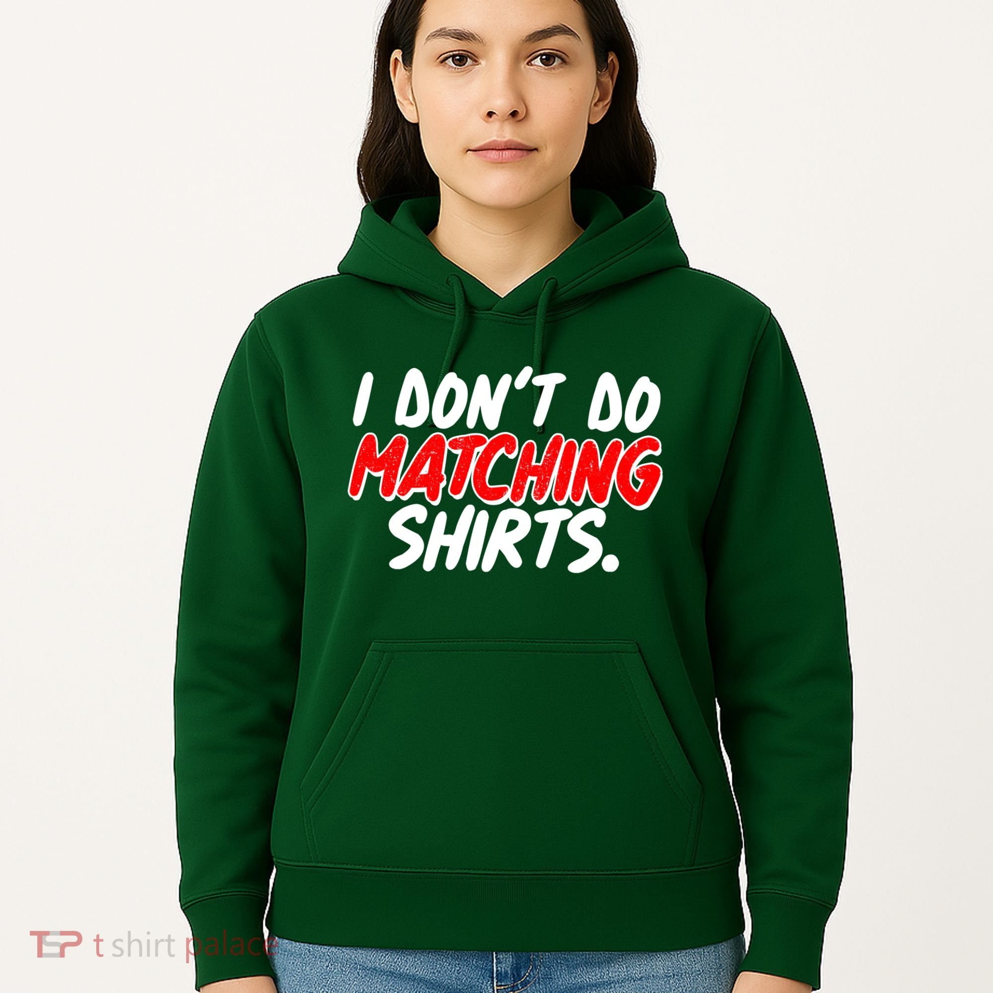 Funny I Don't Do Matchong Shirts Hoodie