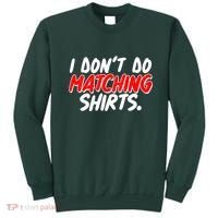 Funny I Don't Do Matchong Shirts Sweatshirt thumb 0