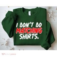 Funny I Don't Do Matchong Shirts Sweatshirt thumb 2