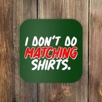Funny I Don't Do Matchong Shirts Coaster thumb 0