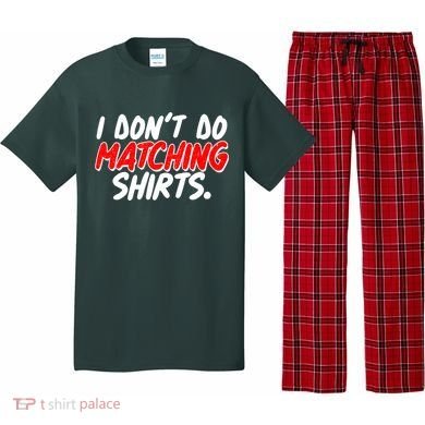 Funny I Don't Do Matchong Shirts Pajama Set