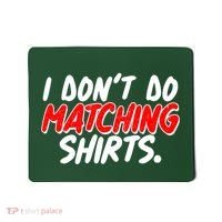 Funny I Don't Do Matchong Shirts Mousepad thumb 0