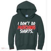 Funny I Don't Do Matchong Shirts Kids Hoodie thumb 0
