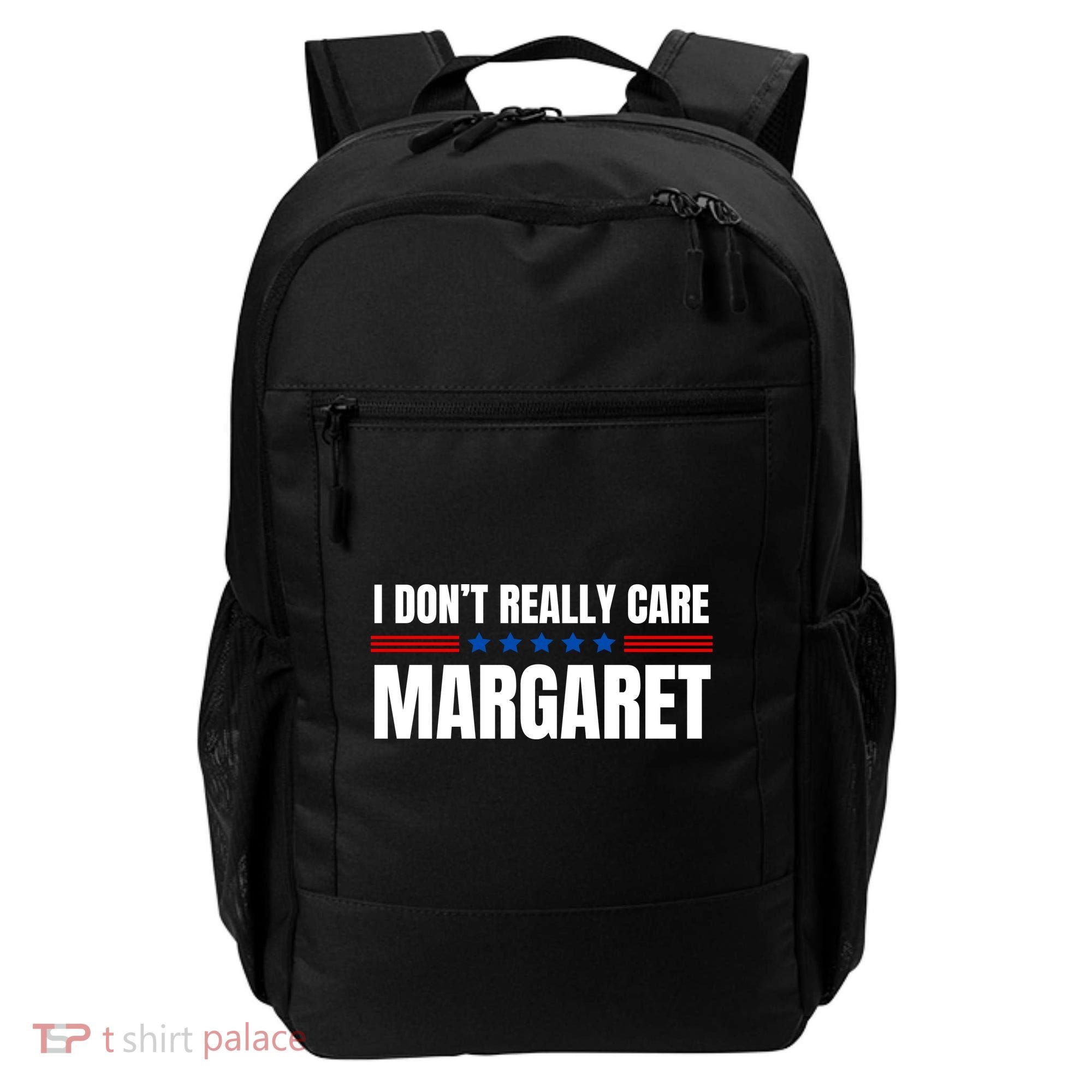 Funny I DonT Really Care Margaret Backpack