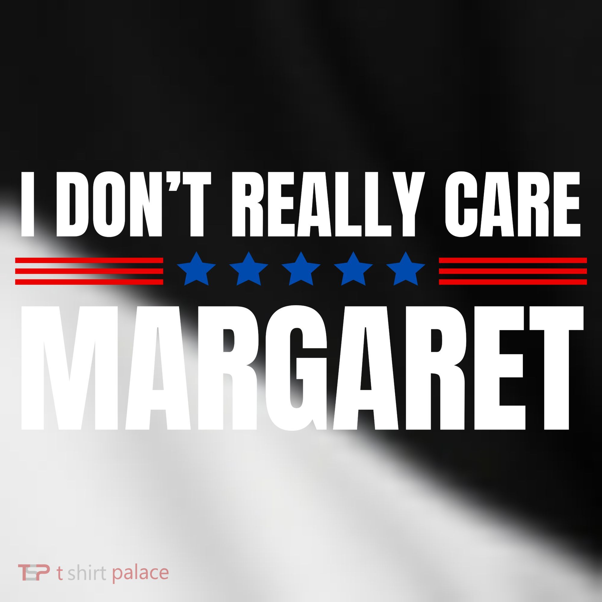 Funny I DonT Really Care Margaret Toddler Fine Jersey T-Shirt