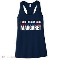 Funny I DonT Really Care Margaret Women's Tank Top thumb 0