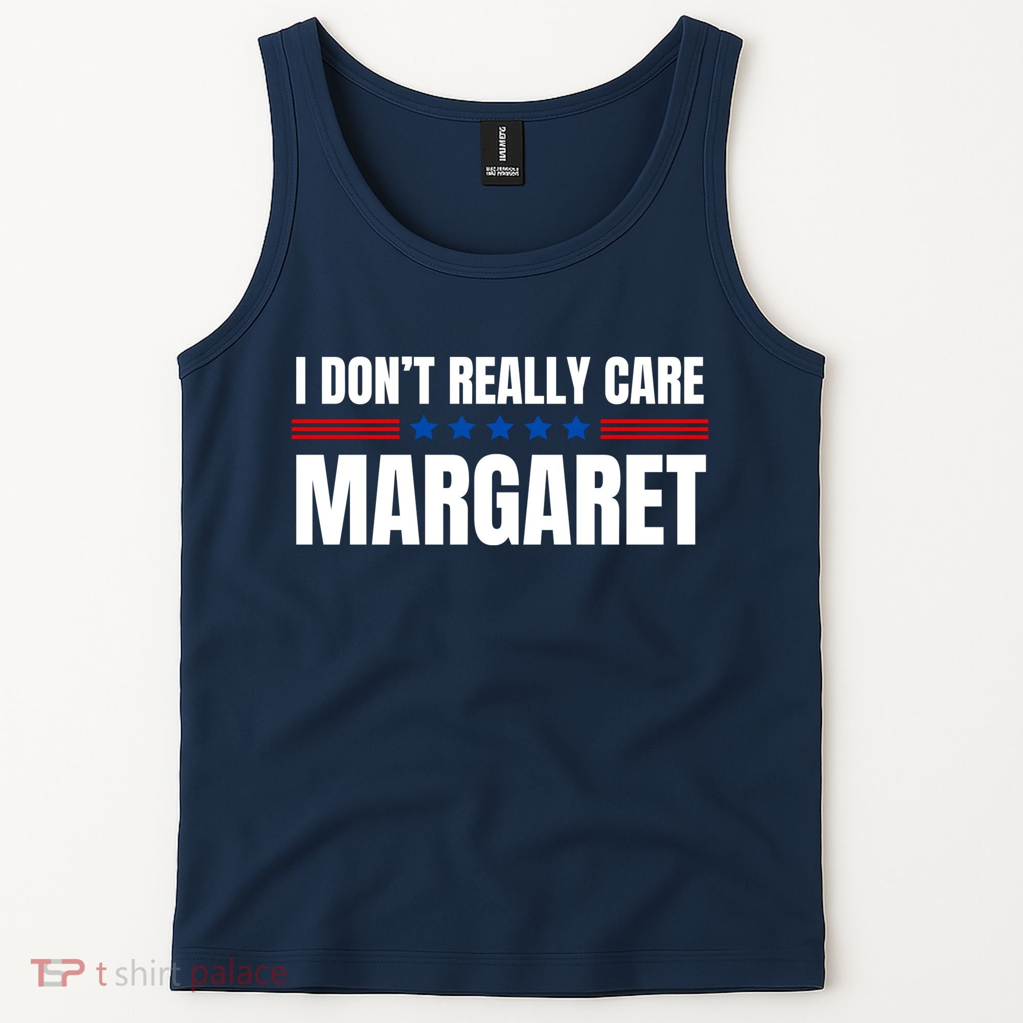 Funny I DonT Really Care Margaret Tank Top