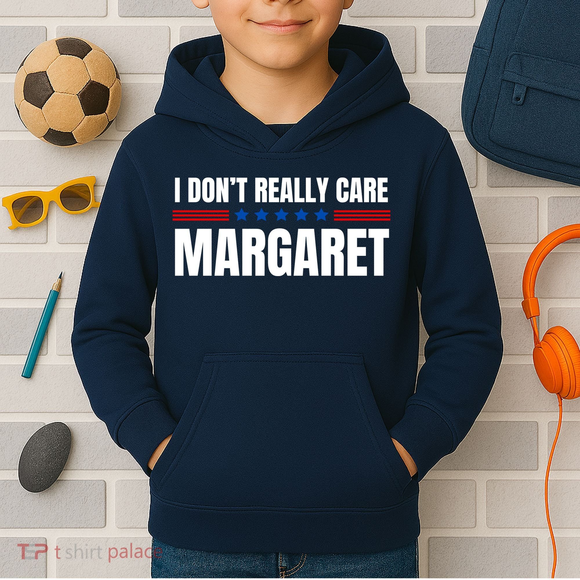 Funny I DonT Really Care Margaret Kids Hoodie