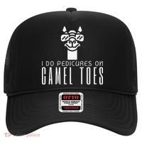 Funny I Do Pedicures On Camel Toes Quote Gift Hat thumb 0