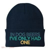 Funny In Dog Beers I've Only Had One Beanie thumb 0