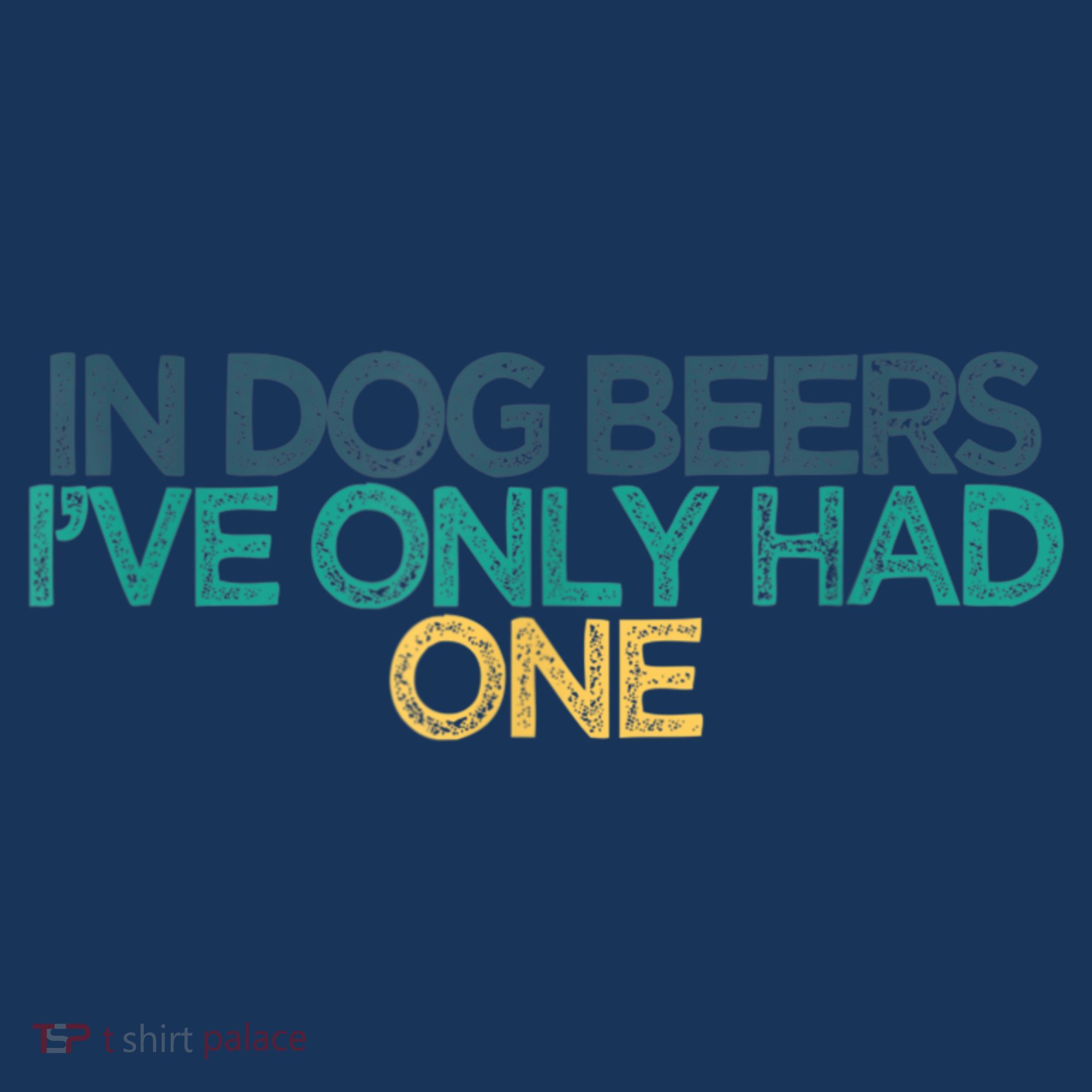 Funny In Dog Beers I've Only Had One Baby Bodysuit