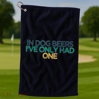 Funny In Dog Beers I've Only Had One Golf Towel thumb 1