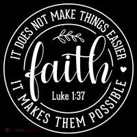 Faith It Does Not Make Things Easier It Makes Them Possible LukeJesus Long Sleeve Shirt thumb 2