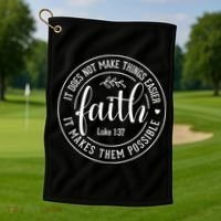 Faith It Does Not Make Things Easier It Makes Them Possible LukeJesus Golf Towel thumb 1