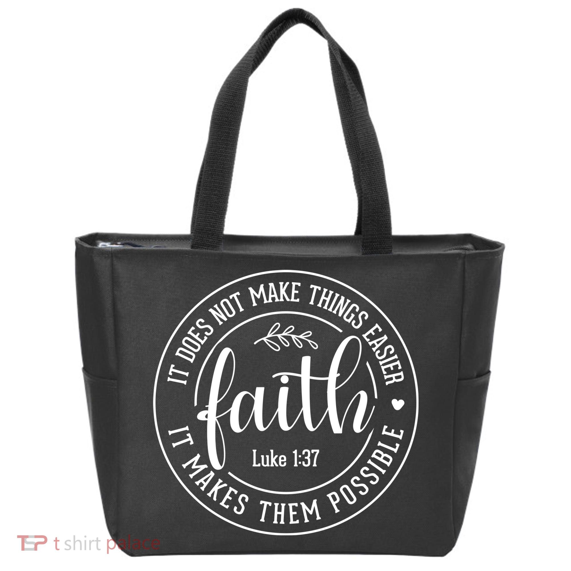 Faith It Does Not Make Things Easier It Makes Them Possible LukeJesus Tote Bag