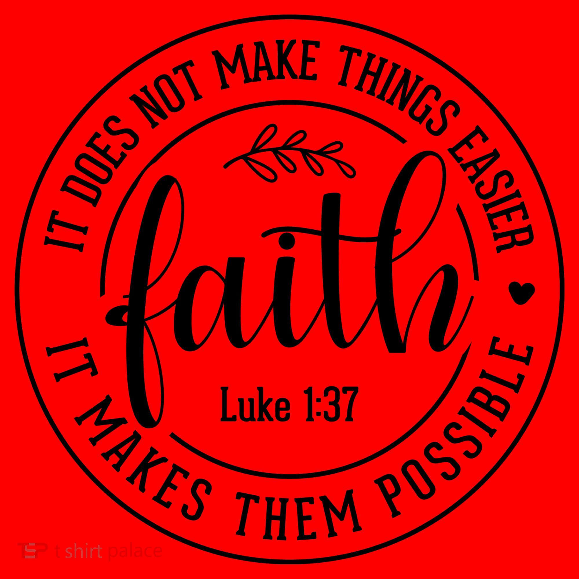 Faith It Does Not Make Things Easier It Makes Them Possible LukeJesus Santa Hat
