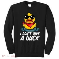 Funny I Dont Give A Duck Sweatshirt thumb 0