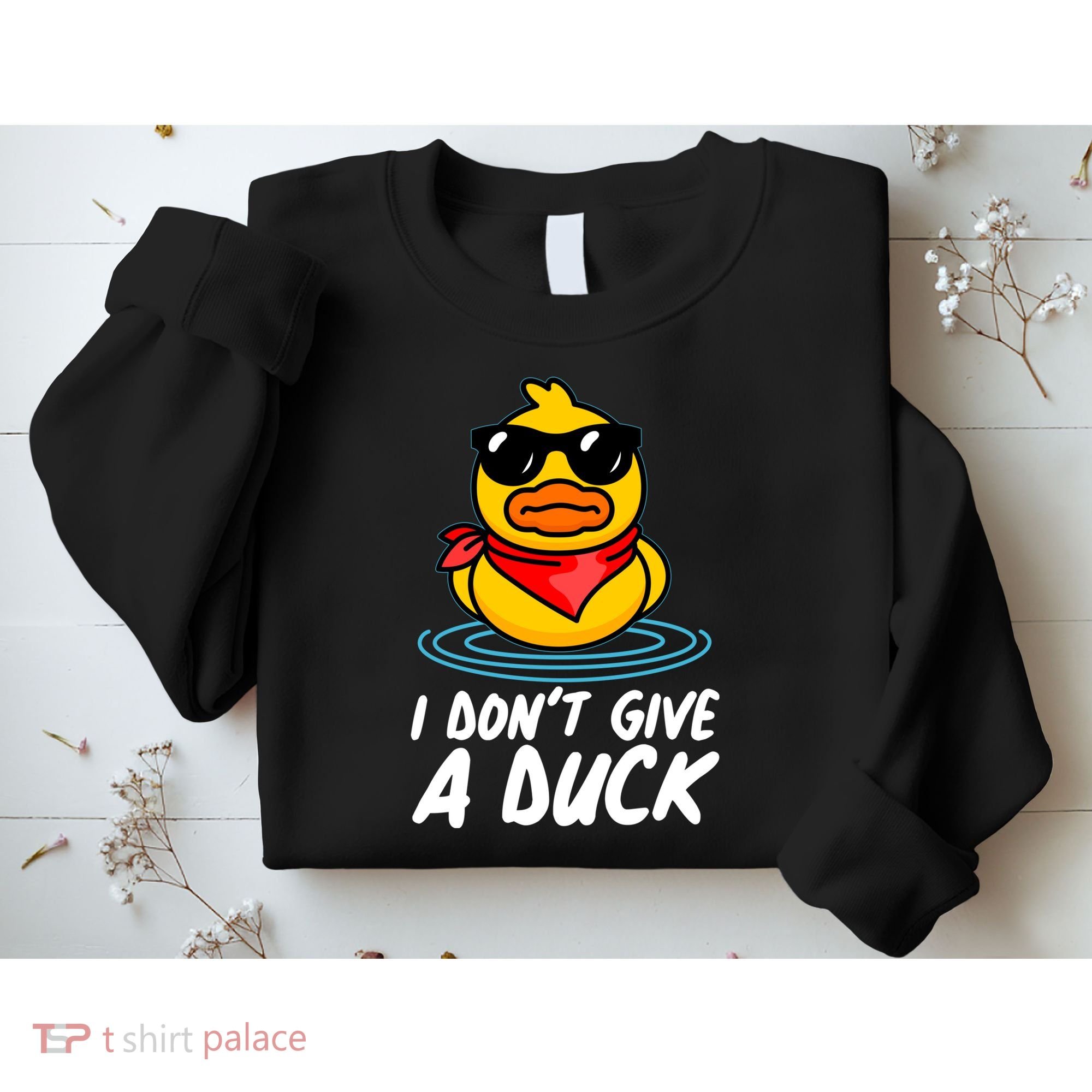 Funny I Dont Give A Duck Sweatshirt