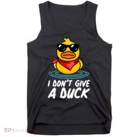 Funny I Dont Give A Duck Tank Top thumb 0