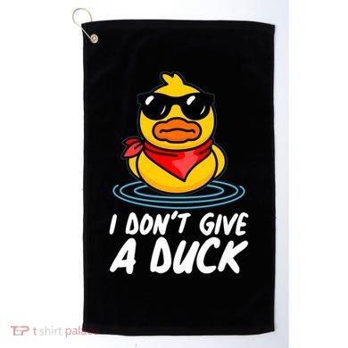 Funny I Dont Give A Duck Golf Towel