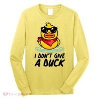 Funny I Dont Give A Duck Long Sleeve Shirt thumb 0