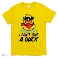 Funny I Dont Give A Duck T-Shirt thumb 0