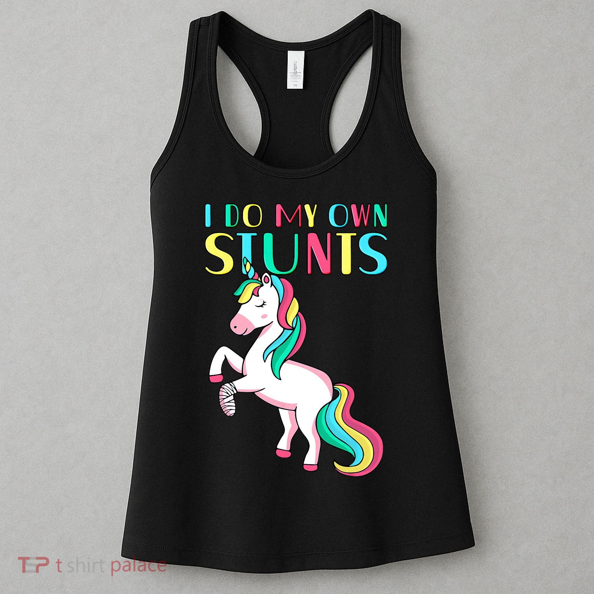 Funny I Do My Own Stunts Broken Arm Cute Magical Unicorn Women's Tank Top