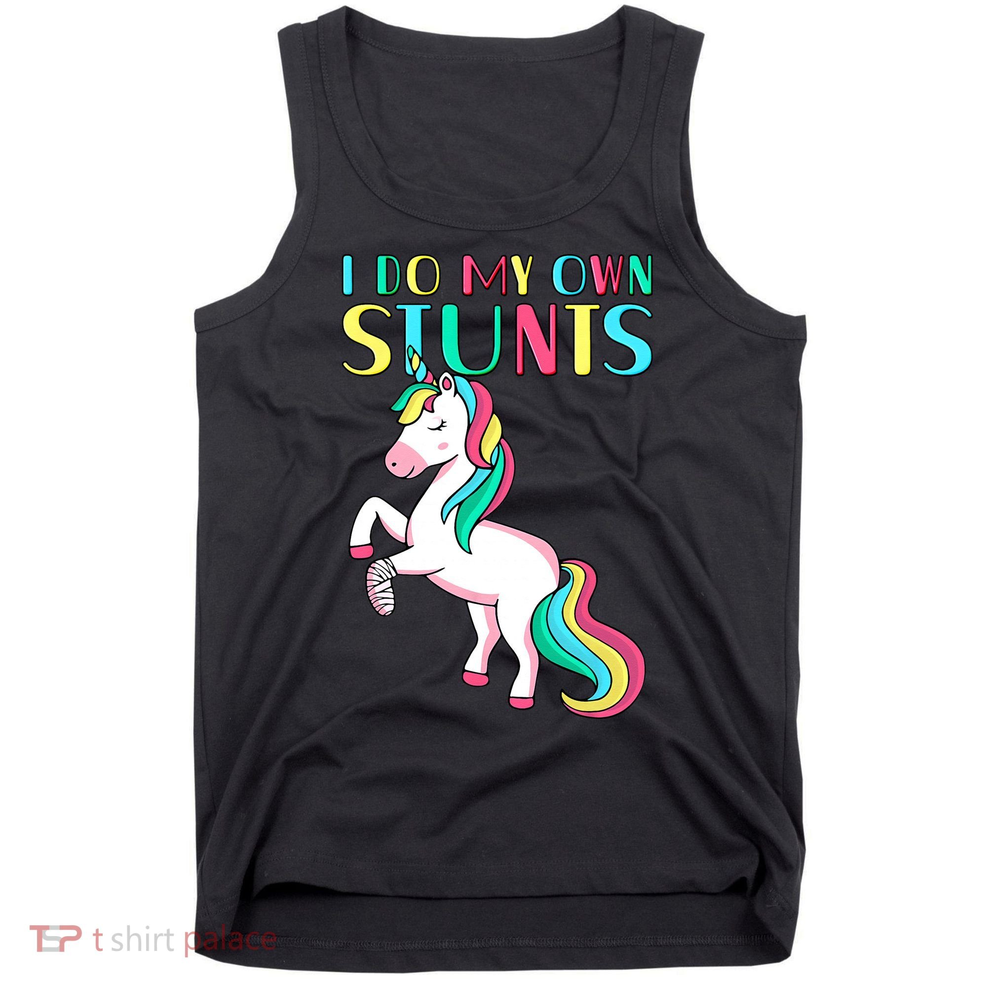 Funny I Do My Own Stunts Broken Arm Cute Magical Unicorn Tank Top