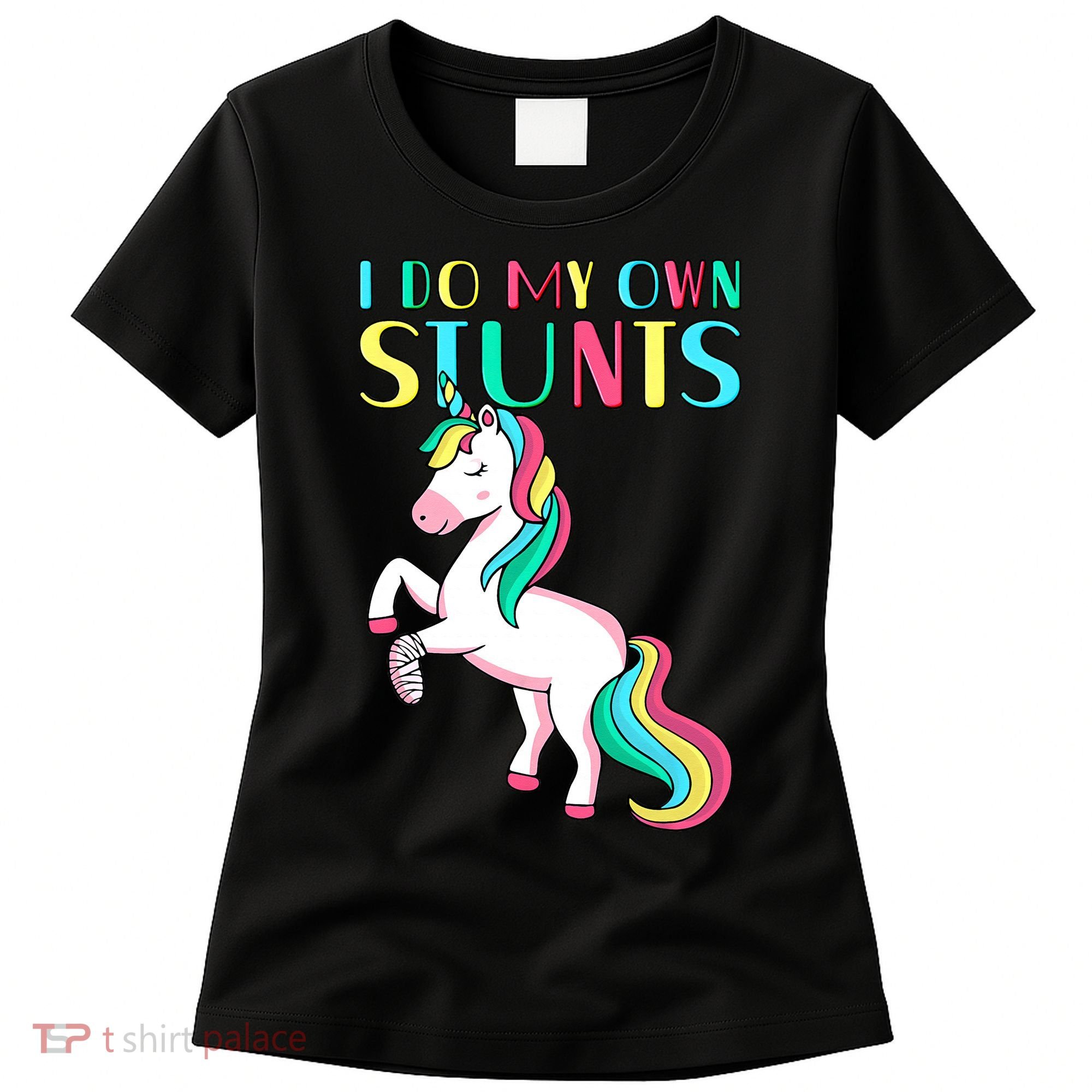 Funny I Do My Own Stunts Broken Arm Cute Magical Unicorn Women's T-Shirt