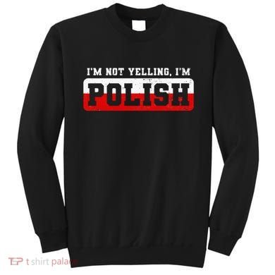 Funny I DonT Scream IM Polish Funny Sweatshirt