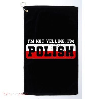 Funny I DonT Scream IM Polish Funny Golf Towel
