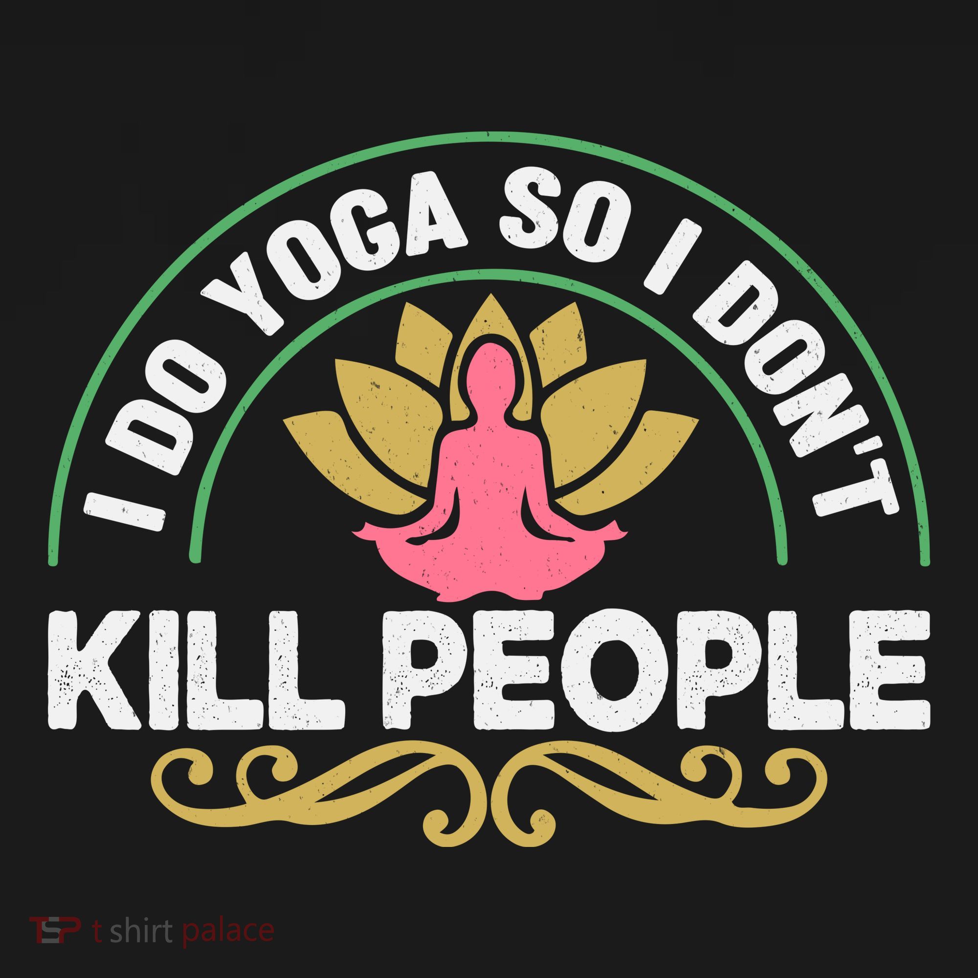 Funny I Do Yoga So I Don't Kill People Women's Tank Top