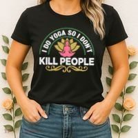 Funny I Do Yoga So I Don't Kill People Women's T-Shirt thumb 2