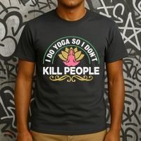 Funny I Do Yoga So I Don't Kill People T-Shirt thumb 3